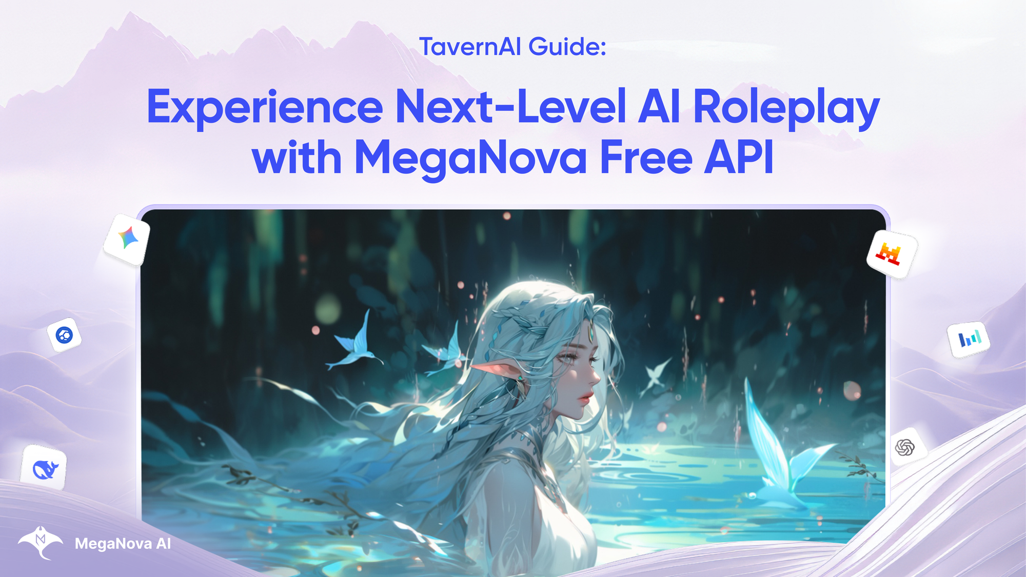 TavernAI Guide: Experience Next-Level AI Roleplay with MegaNova Free API