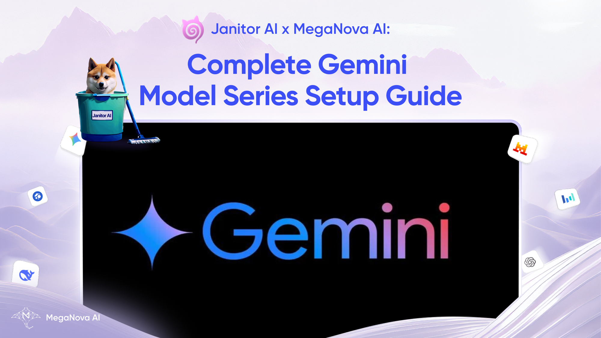 Janitor AI x MegaNova AI: Complete Gemini Model Series Setup Guide