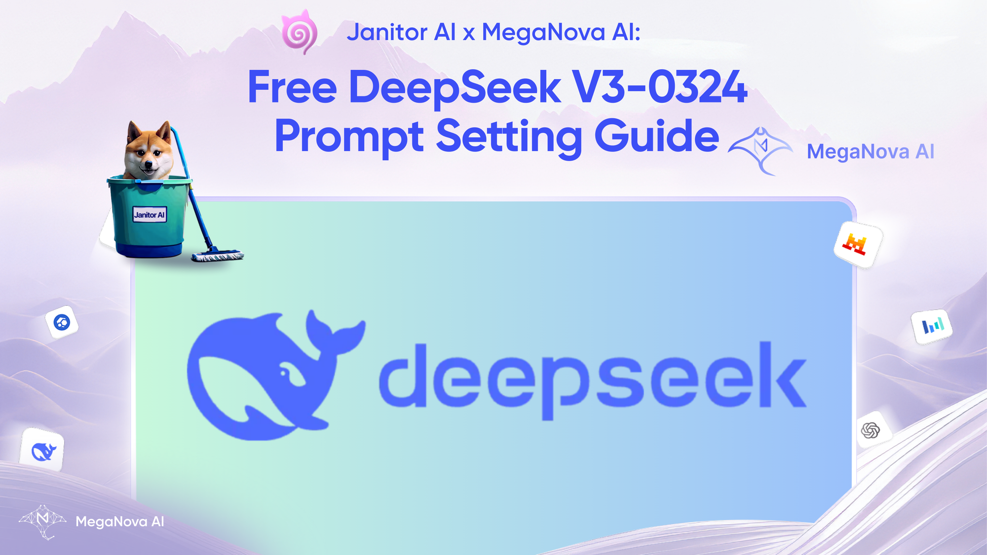 Janitor AI x MegaNova AI: Free DeepSeek V3-0324 Prompt Setting Guide