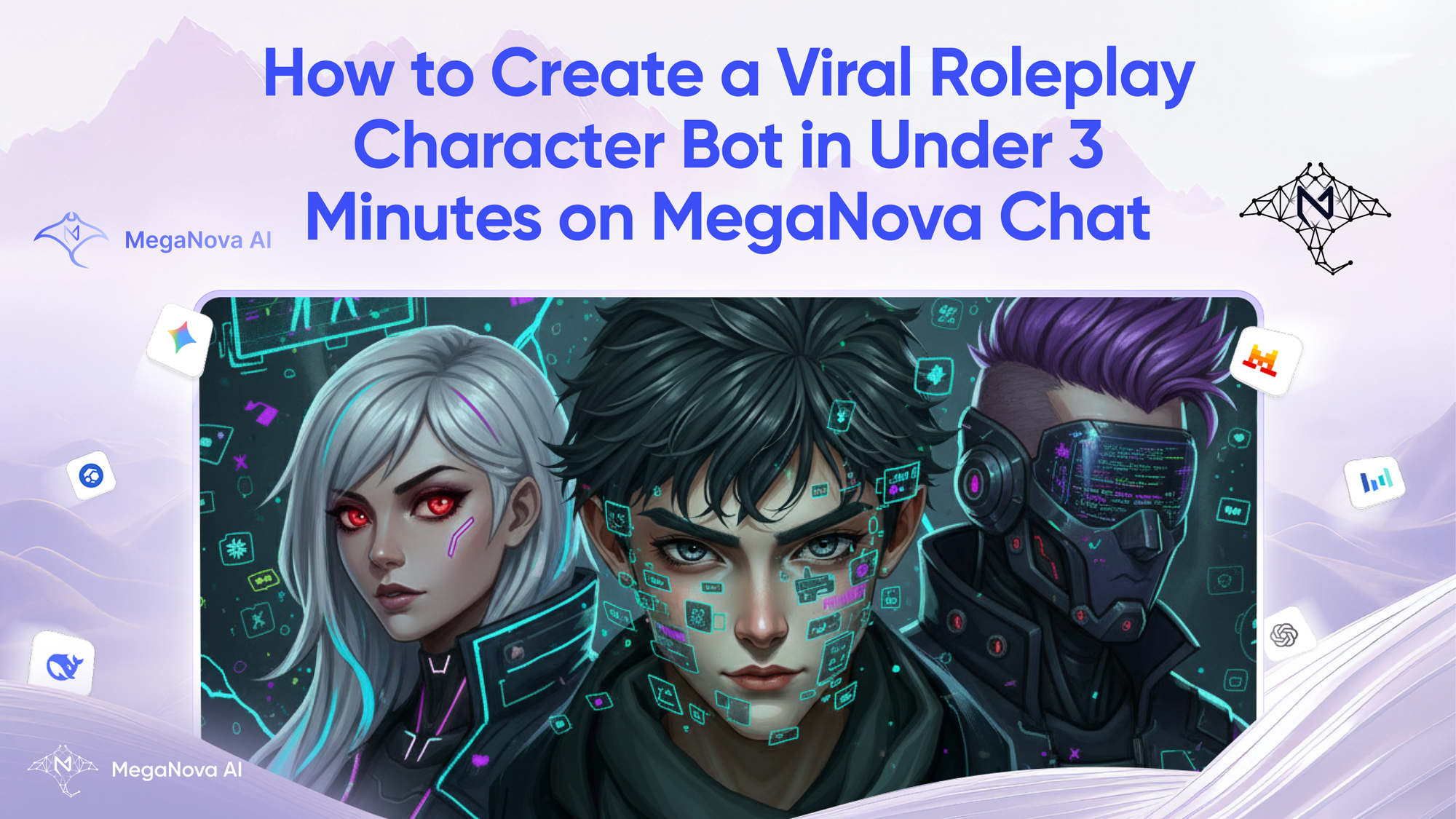 How to Create a Viral Roleplay Character Bot in Under 3 Minutes on MegaNova Chat