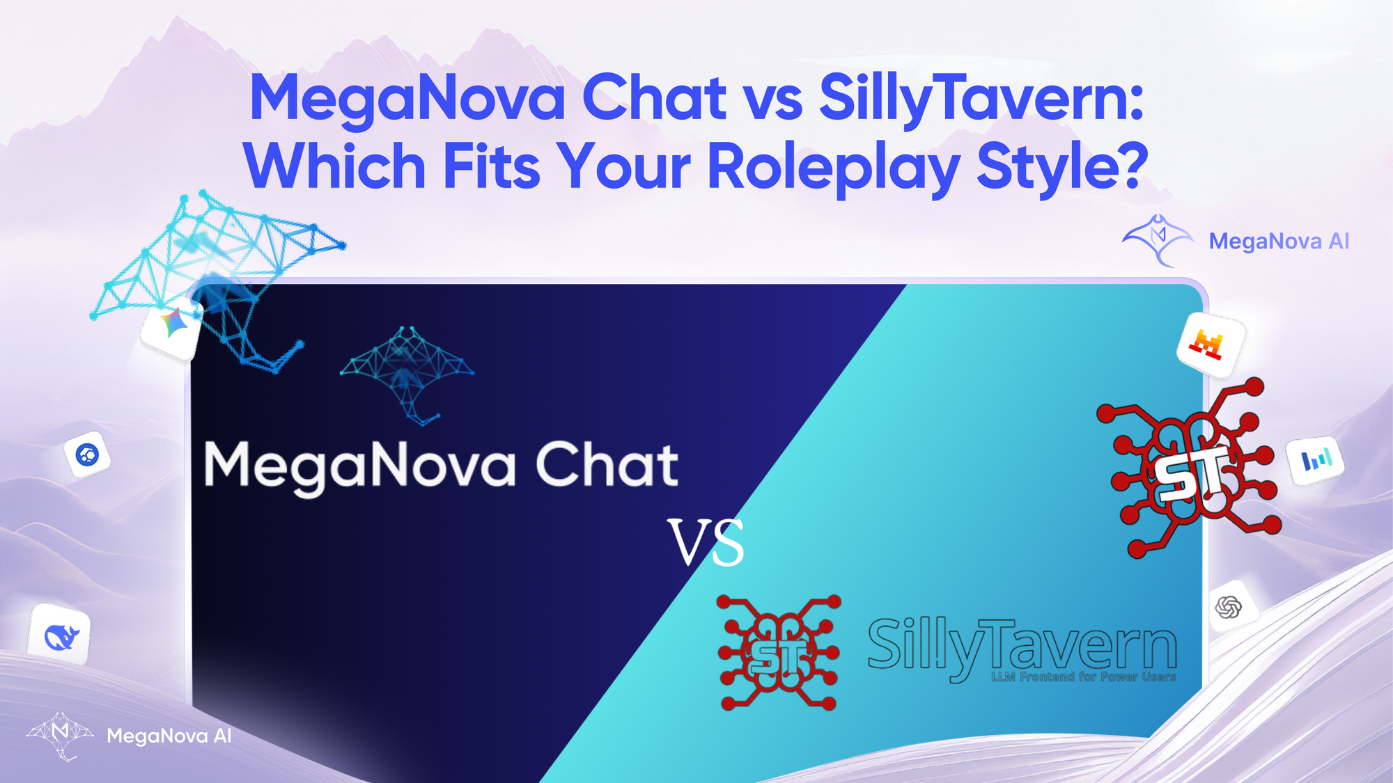 MegaNova Chat vs SillyTavern: Which Fits Your Roleplay Style?