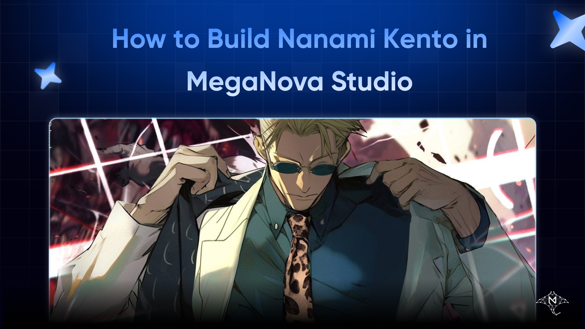 How to Build Nanami Kento in MegaNova Studio