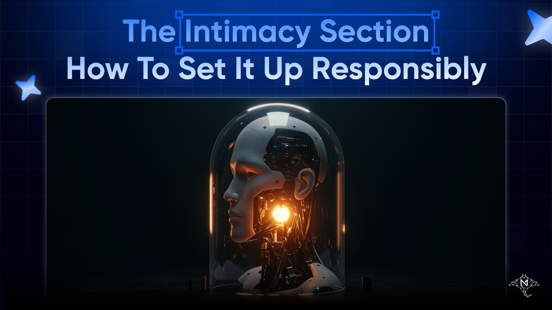 The Intimacy Section: When to Use It and How to Set It Up Responsibly