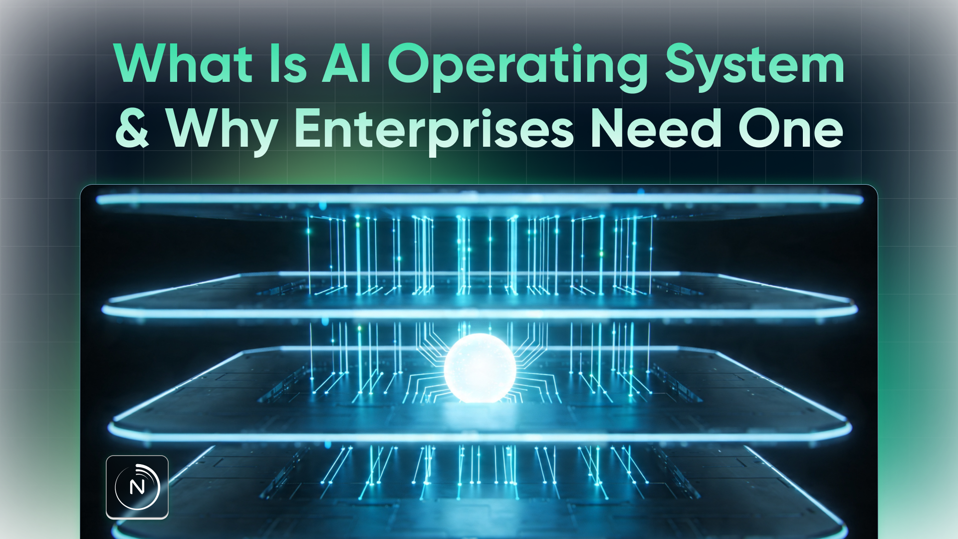 What Is an AI Operating System — and Why Enterprises Need One Now