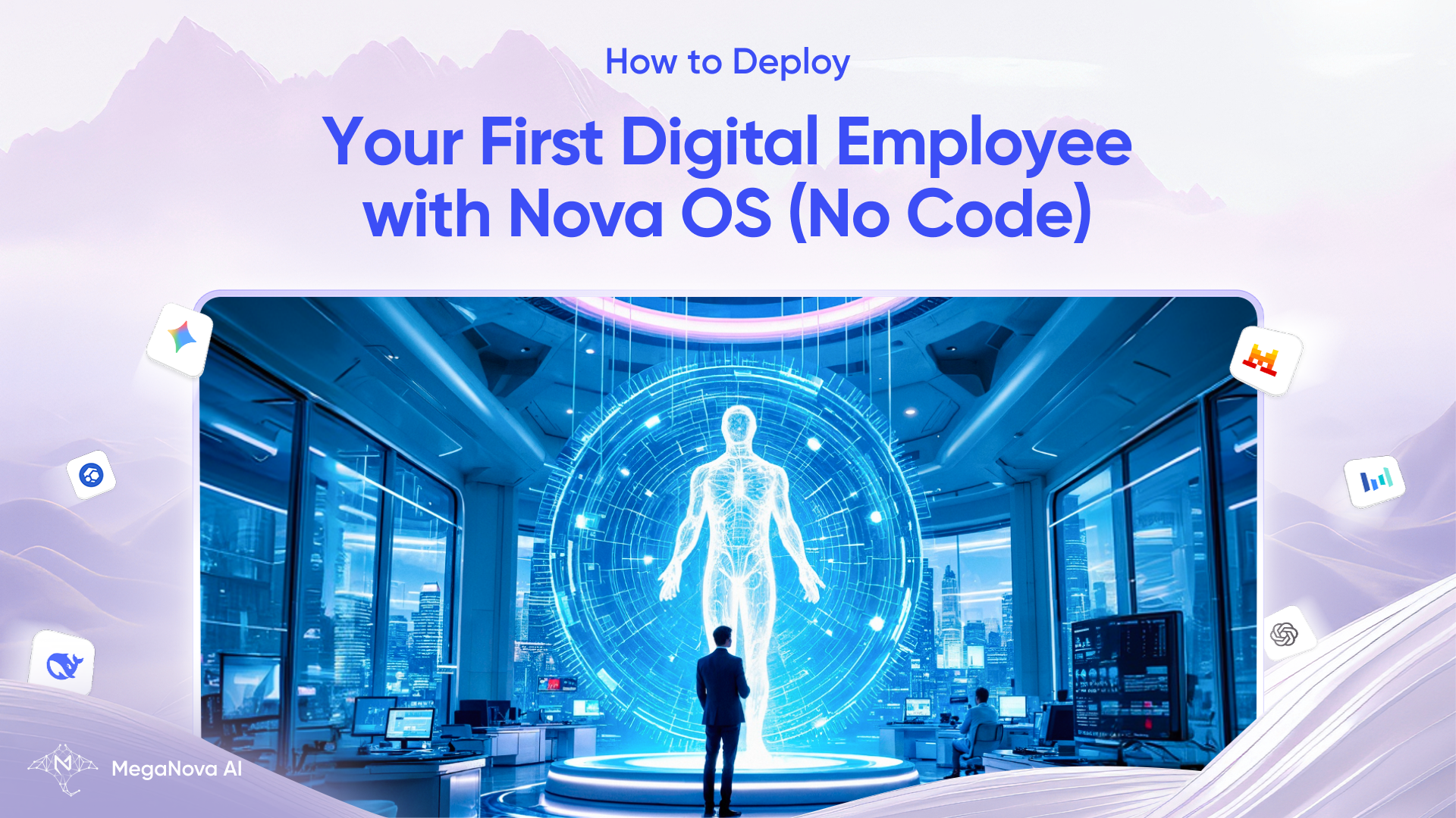 How to Deploy Your First Digital Employee with Nova OS (No Code)