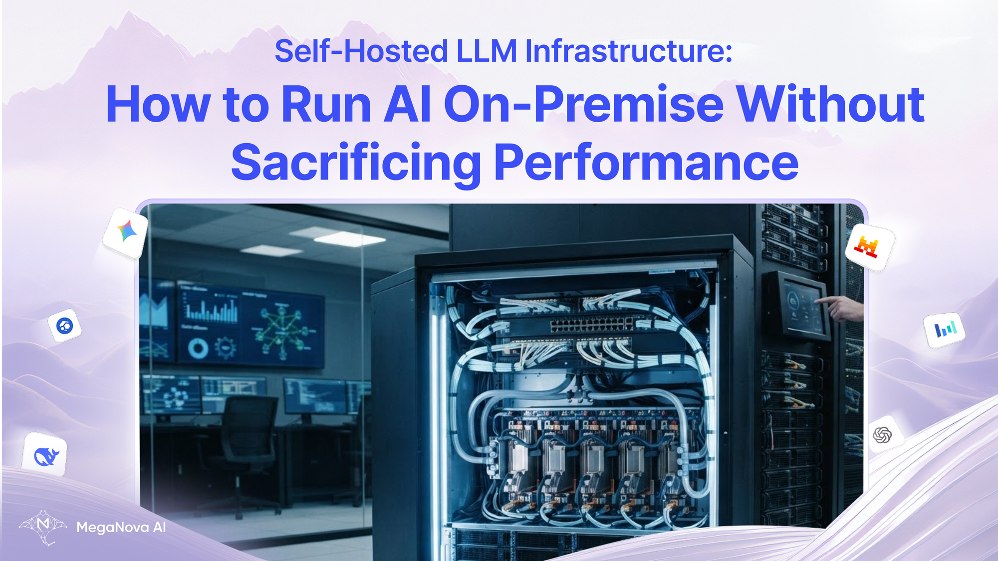 Self-Hosted LLM Infrastructure: How to Run AI On-Premise Without Sacrificing Performance