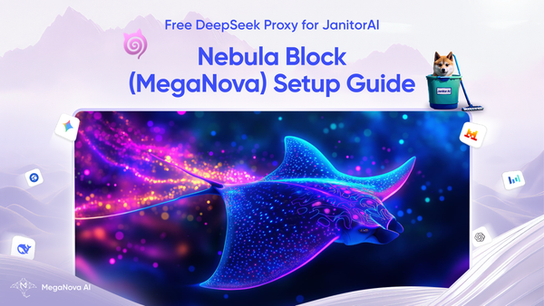 Free DeepSeek Proxy for JanitorAI – Nebula Block (MegaNova) Setup Guide