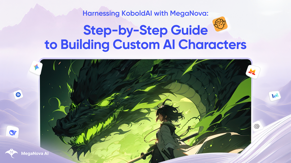 Harnessing KoboldAI with MegaNova: Step-by-Step Guide to Building Custom AI Characters