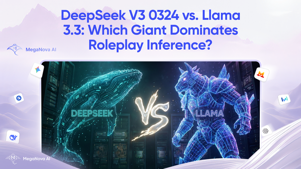 DeepSeek V3 0324 vs. Llama 3.3 - Which Giant Dominates Roleplay Inference?