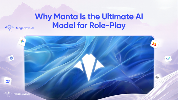 Why Manta Is the Ultimate AI Model for Role-Play