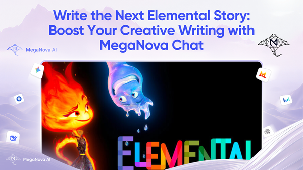 Write the Next Elemental Story: Boost Your Creative Writing with MegaNova Chat