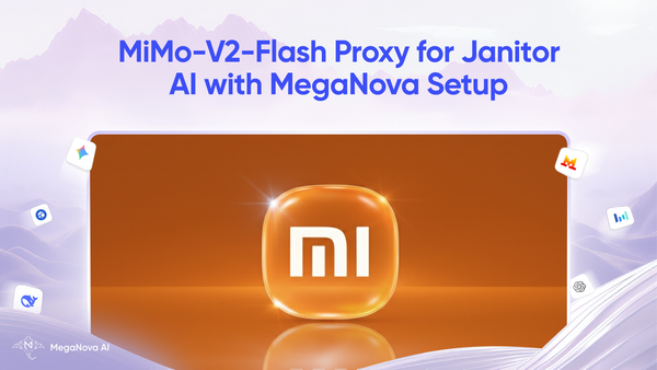 MiMo-V2-Flash Proxy for Janitor AI with MegaNova Setup Guide