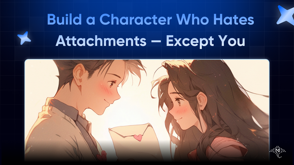 How to Build a Character Who Hates Attachments — Except You