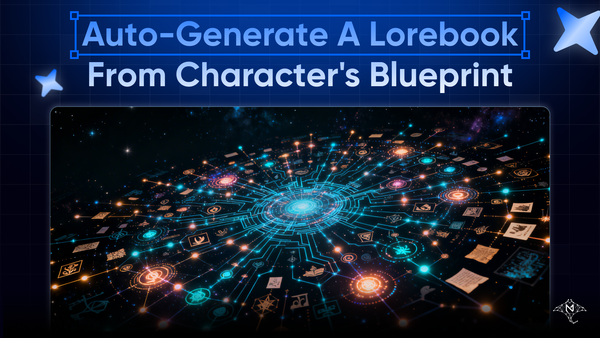 How to Auto-Generate a Lorebook From Your Character's Blueprint