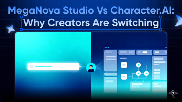 MegaNova Studio vs Character.AI: Why Creators Are Switching