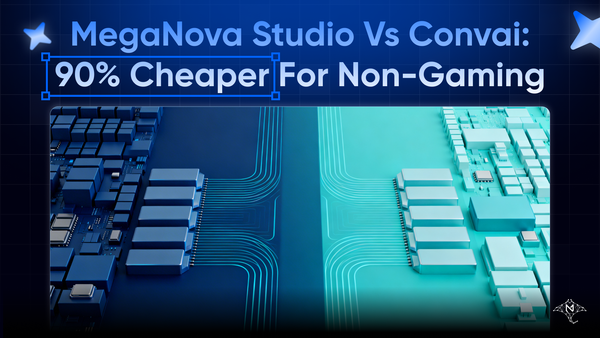 MegaNova Studio vs Convai: Why It's 58–89% Cheaper for Non-Gaming Use