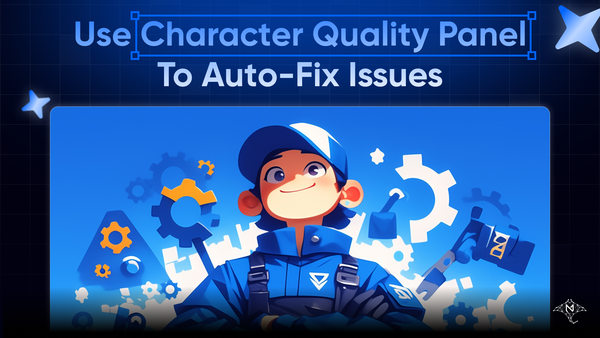 How to Use the Character Quality Panel to Auto-Fix Issues