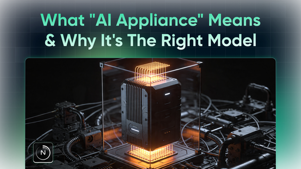 What "AI Appliance" Means — and Why It's the Right Model for Enterprise