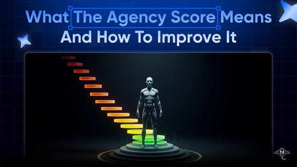 What the Agency Score Means and How to Improve It
