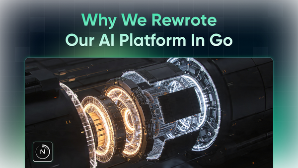 Why We Rewrote Our AI Platform in Go (And What We Learned)