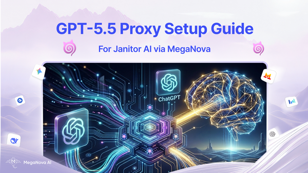 GPT-5.5 Proxy Setup Guide for Janitor AI via MegaNova