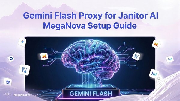 Gemini 3.6 Flash Proxy for Janitor AI with MegaNova Setup Guide